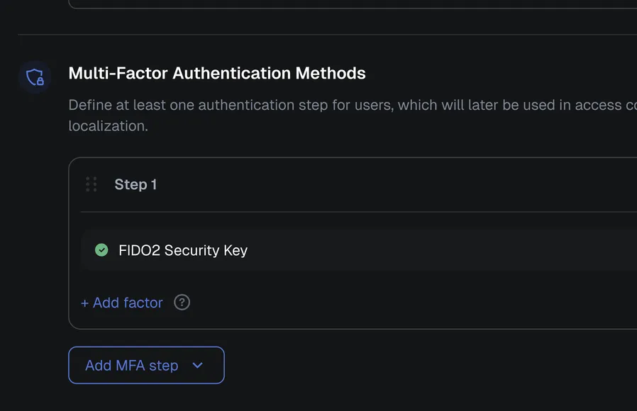 Multi-Factor Authentication Methods editor with a FIDO2 Security Key factor in Step 1, an Add factor link and an Add MFA step button