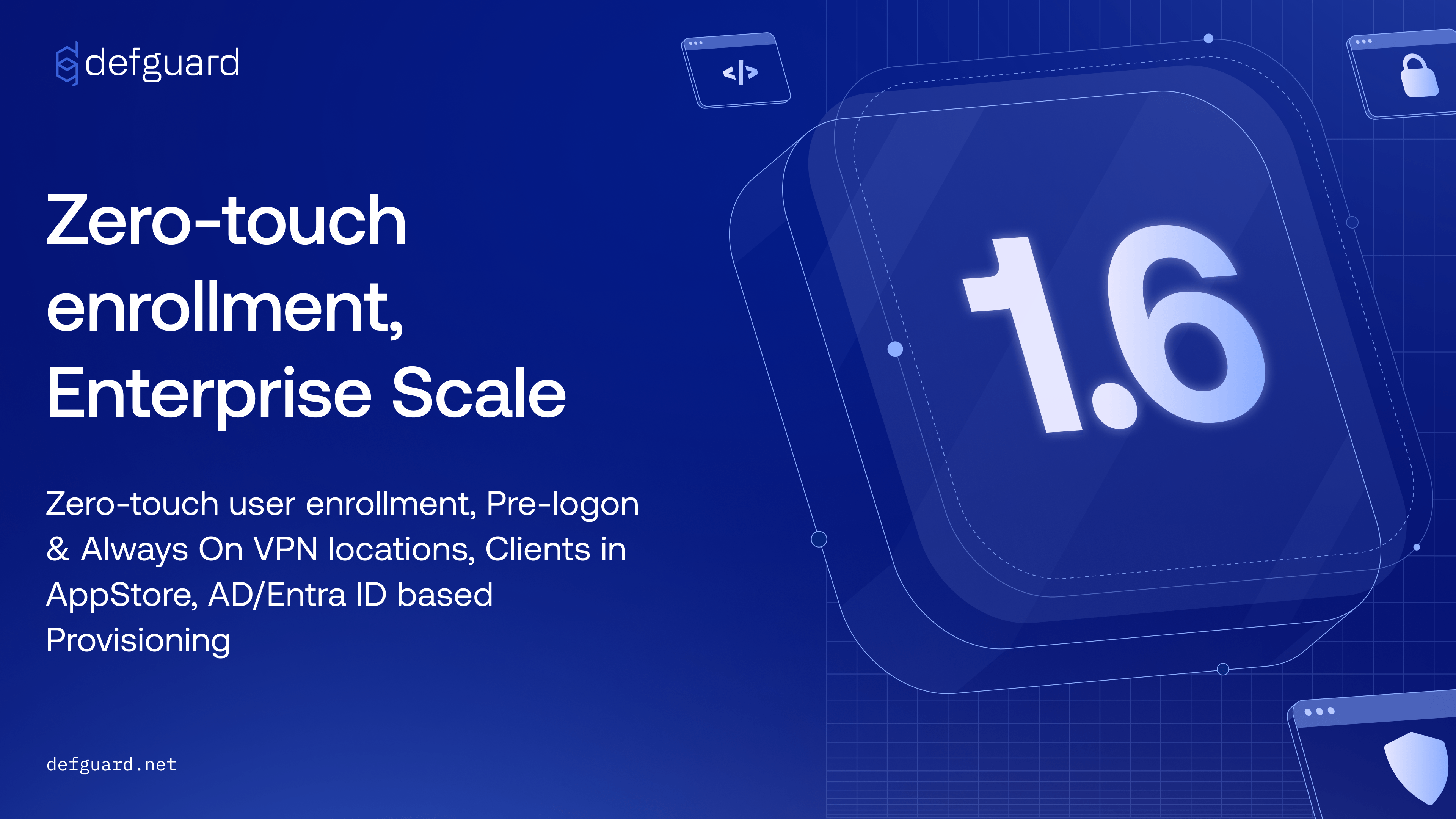 Defguard 1.6 Release Banner - Enterprise WireGuard VPN with Zero-touch Enrollment